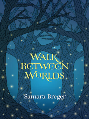 cover image of Walk Between Worlds